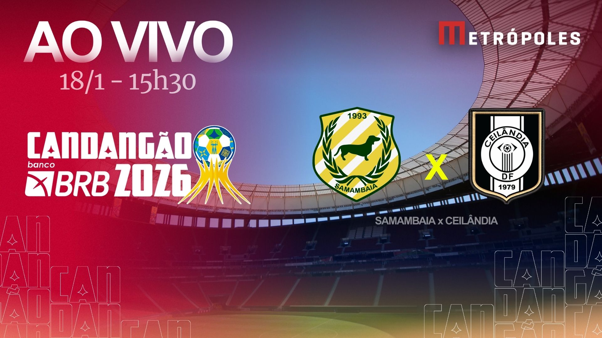 Candangão 2026: assista Samambaia x Ceilândia ao vivo no YouTube