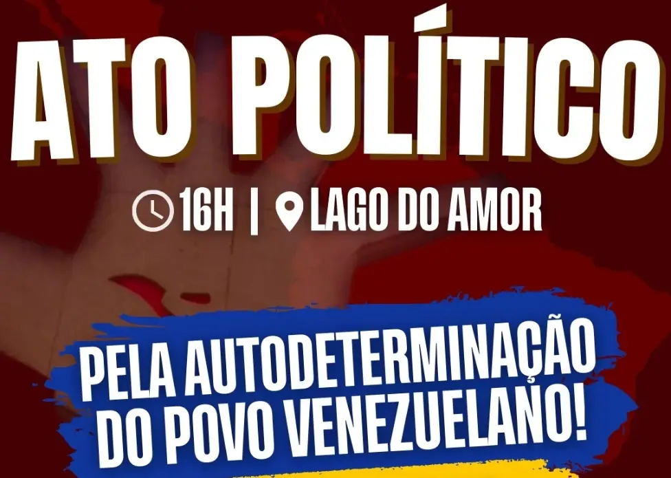 Movimentos sociais convocam ato, no Lago do Amor, em defesa da soberania da Venezuela neste domingo