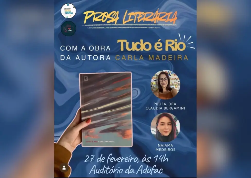 Auditório da Adufac recebe Encontro de Prosa Literária com a obra “Tudo é rio”