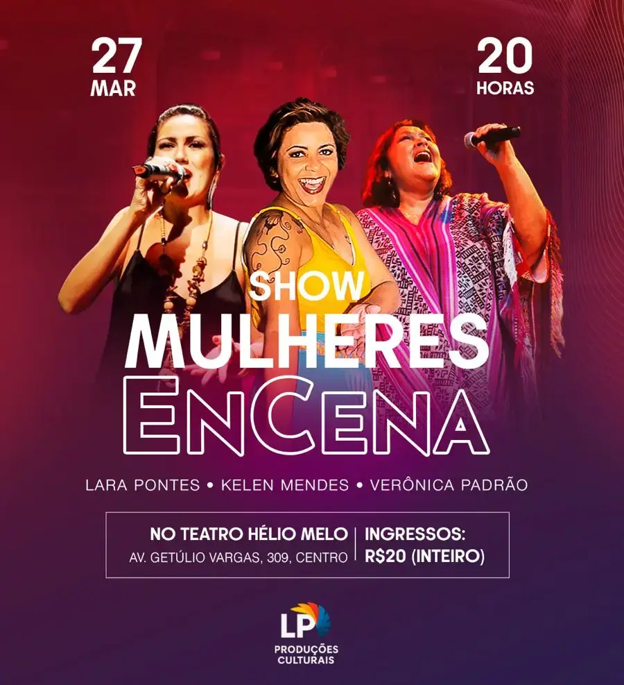 ‘Mulheres EnCena’: teatro, música e protagonismo feminino em noite especial